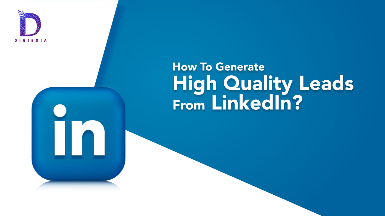 How-To-Generate-High-Quality-Leads-From-LinkedIn