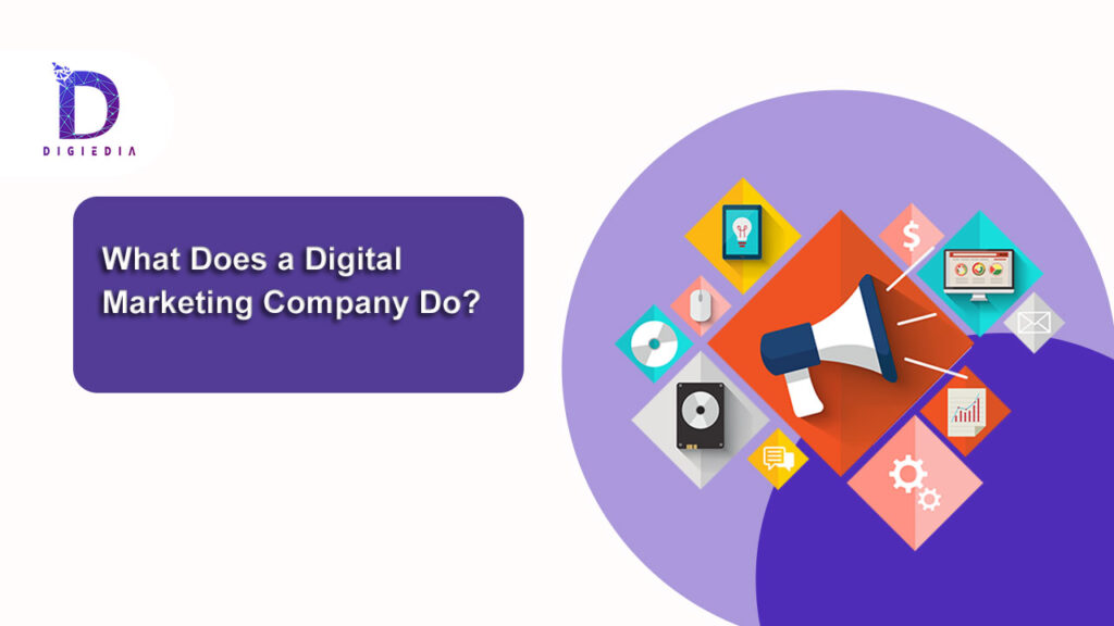 what-does-a-digital-marketing-company-do-digiedia