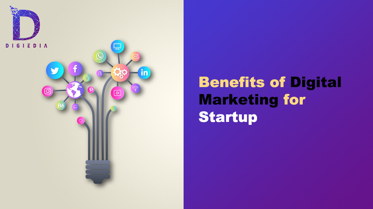 benefits of digital marketing for a startup