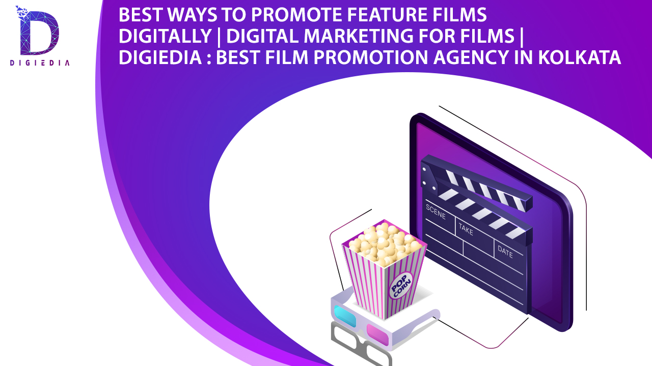 Best ways to promote feature films digitally