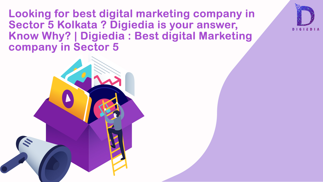 best digital marketing company in Sector 5