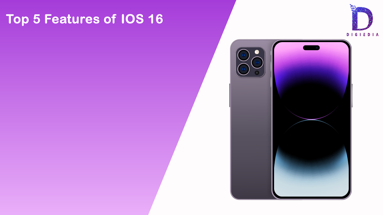Top 5 Features of IOS 16