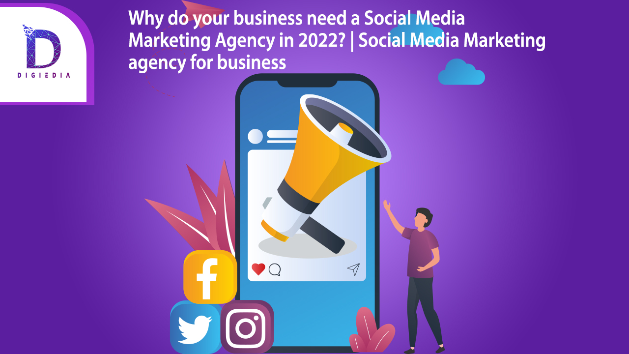 Social Media Marketing agency in 2022 for business