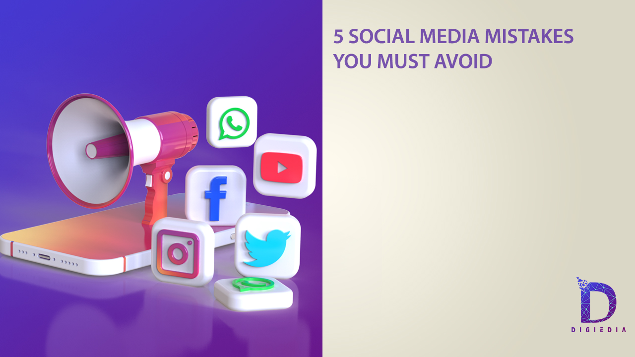 SOCIAL MEDIA MISTAKES YOU MUST AVOID