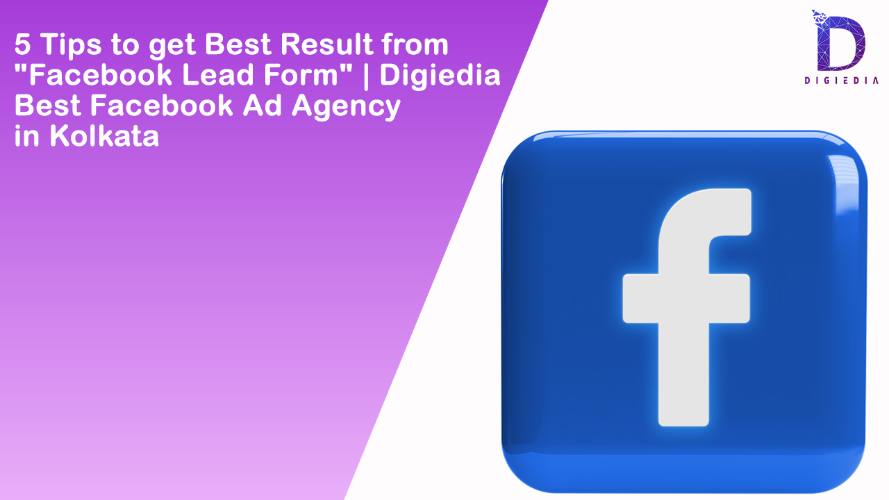 5 tips to get best result from facebook lead form