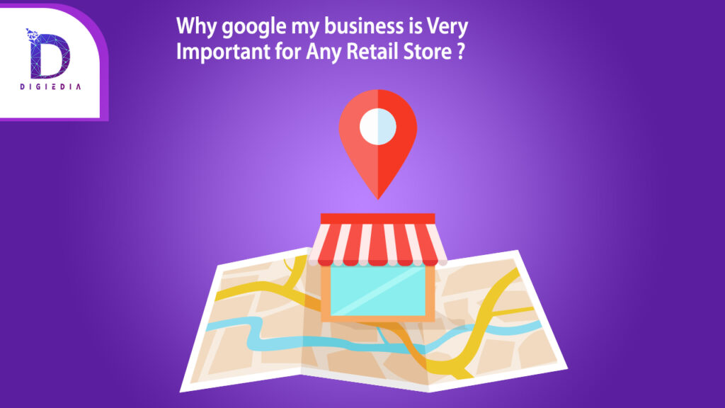 importance-of-google-my-business-for-retail-store-digiedia