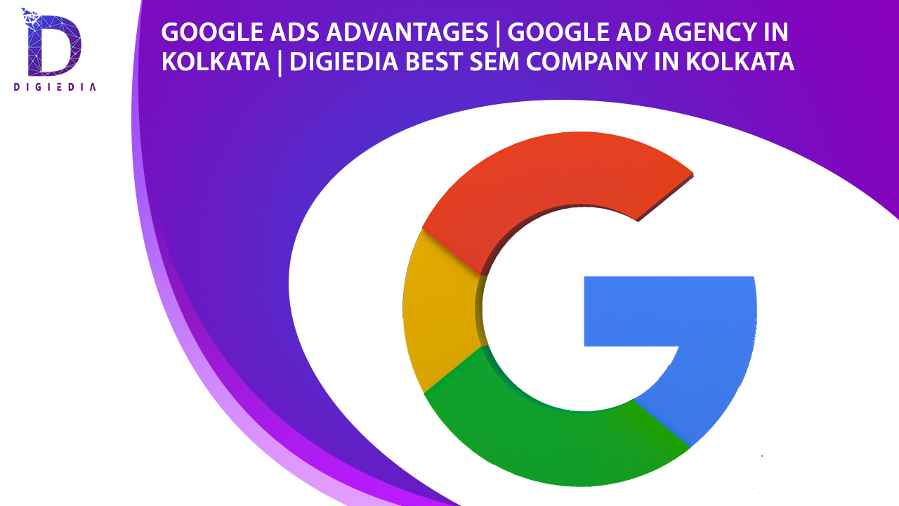 Google Ads advantages