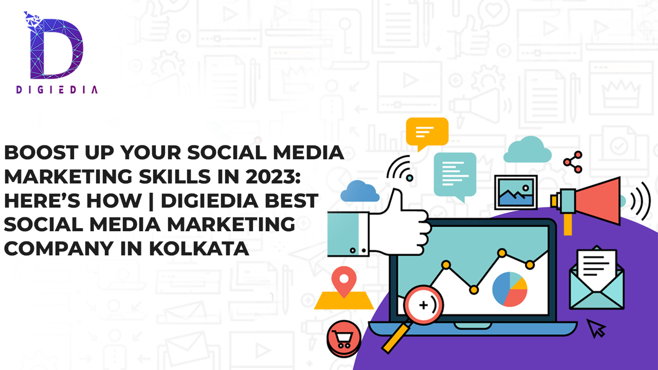Boost Up Your Social Media Marketing Skills In 2023